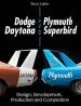 Audiobook Dodge Daytona and Plymouth Superbird Design, Development, Production and Competition author Steve Lehto