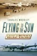 Audiobook Flying to the sun: A History of Britain'S Holiday Airlines author Charles Woodley
