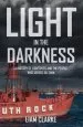 Audiobook Light in the Darkness: A History of Lightships and the People who Served on Them author Liam Clarke