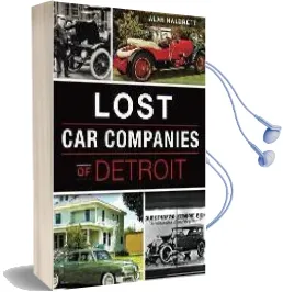 Lost car Companies of Detroit Audiobook download free by Alan Naldrett