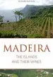 Audiobook Madeira: The Islands and Their Wines author Richard Mayson