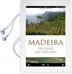 Madeira: The Islands and Their Wines Audiobook download free by Richard Mayson