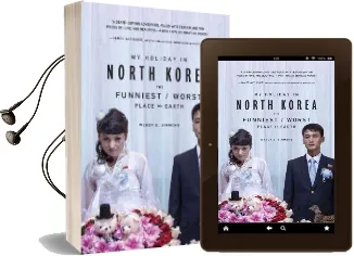 My Holiday in North Korea: The Funniest/Worst Place on Earth Audiobook download free by Wendy E Simmons