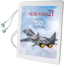 Polish Wings 21: Mig-29: Kosciuszko Squadron Commemorative Schemes Audiobook download free by Wojtek Matusiak