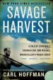 Audiobook Savage Harvest: A Tale of Cannibals, Colonialism, and Michael Rockefeller'S Tragic Quest author Carl Hoffman