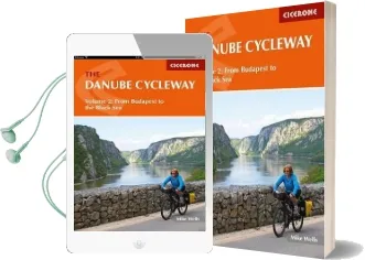 The Danube Cycleway Volume 2: From Budapest to the Black sea Audiobook download free by Mike Wells