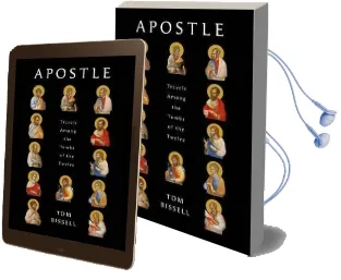 Apostle: Travels Among the Tombs of the Twelve Audiobook download free by Tom Bissell