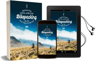 Bikepacking: Mountain Bike Camping Adventures on the Wild Trails of Britain Audiobook download free by Laurence Mcjannet
