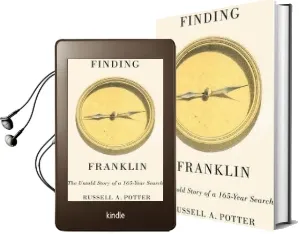 Finding Franklin: The Untold Story of a 165-Year Search Audiobook download free by Russell Alan Potter