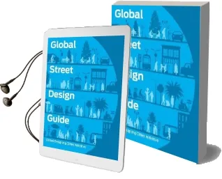 Global Street Design Guide: Global Designing Cities Initiative Audiobook download free by National Association Of City Transportation Officials