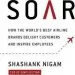 Audiobook Soar: How the Best Airline Brands Delight Customers and Inspire Employees author Shashank Nigam