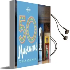 50 Museums to Blow Your Mind Audiobook download free by Ben Handicott