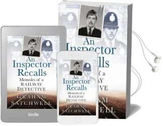 An Inspector Recalls: Memoirs of a Railway Detective Audiobook download free by Graham Satchwell