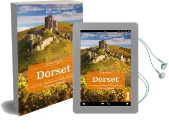 Dorset: Local, Characterful Guides to Britain'S Special Places Audiobook download free by Alexandra Richards