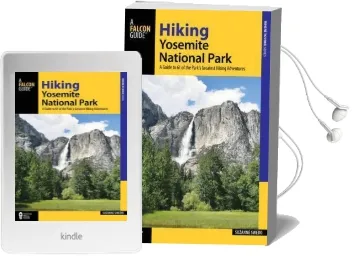 Hiking Yosemite National Park: A Guide to 61 of the Park'S Greatest Hiking Adventures Audiobook download free by Suzanne Swedo