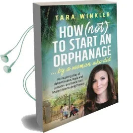 How (Not) to Start an Orphanage Audiobook download free by Tara Winkler
