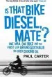 Audiobook Is That Bike Diesel, Mate?: One Man, one Bike, and the First lap Around Australia on Used Cooking oil author Paul Carter