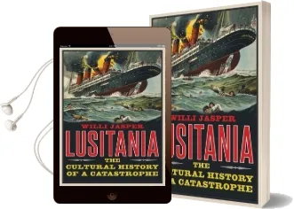 Lusitania: The Cultural History of a Catastrophe Audiobook download free by Willi Jasper