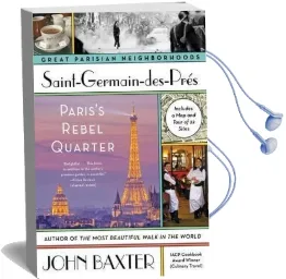 Saint-Germain-Des-Pres: Paris'S Rebel Quarter Audiobook download free by John Baxter