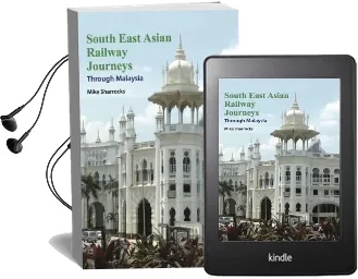 South East Asian Railway Journeys: Through Malaysia Audiobook download free by Mike Sharrocks