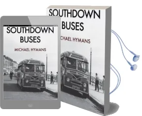 Southdown Buses Audiobook download free by Michael Hymans