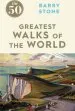 Audiobook The 50 Greatest Walks of the World author Barry Stone