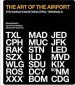 Audiobook The art of the Airport: The World'S Most Beautiful Terminals author Alexander Gutzmer