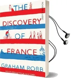 The Discovery of France Audiobook download free by Graham Robb