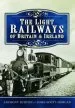 Audiobook The Light Railways of Britain and Ireland author Anthony Burton
