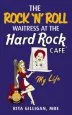 Audiobook The Rock 'n' Roll Waitress at the Hard Rock Cafe author Rita Gilligan