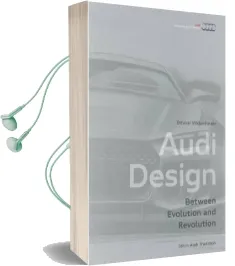 Audi Design: Evolution of Form Audiobook download free by Othmar Wickenheiser