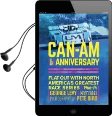 Can-Am 50Th Anniversary: Flat out With North America'S Greatest Race Series 1966-74 Audiobook download free by George Levy