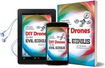 Diy Drones for the Evil Genius: Design, Build, and Customize Your own Drones Audiobook download free by Ian Cinnamon