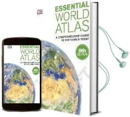 Essential World Atlas: A Comprehensive Guide to the World Today Audiobook download free by Dk