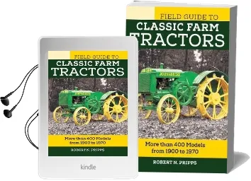Field Guide to Classic Farm Tractors: More Than 400 Models From 1900 to 1970 Audiobook download free by Robert N. Pripps