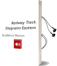 Railway Track Diagrams: Eastern Audiobook download free by Brailsford, Martyn