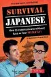 Audiobook Survival Japanese: How to Communicate Without Fuss or Fear Instantly! (Japanese Phrasebook) author Boye Lafayette De Mente