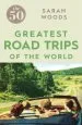 Audiobook The 50 Greatest Road Trips author Sarah Woods