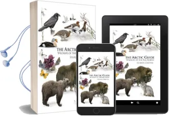The Arctic Guide: Wildlife of the far North Audiobook download free by Sharon R. Chester
