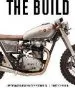 Audiobook The Build: Insights From the Masters of Custom Motorcycle Design author Jr. Robert Hoekman