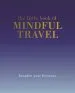 Audiobook The Little Book of Mindful Travel: Broaden Your Horizons author Tiddy Rowan