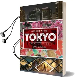 Tokyo Style Guide: Eat Sleep Shop Audiobook download free by Jane Lawson