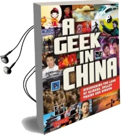 A Geek in China: Discovering the Land of Alibaba, Bullet Trains and Dimsum Audiobook download free by Matthew B. Christensen