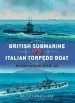 Audiobook British Submarine vs Italian Torpedo Boat: Mediterranean 1940-43 author David Greentree