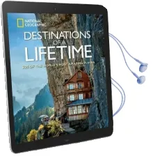 Destinations of a Lifetime: 225 of the World'S Most Amazing Places Audiobook download free by National Geographic