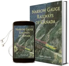 Narrow Gauge Railways of Canada Audiobook download free by Omar Lavallee