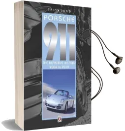 Porsche 911: The Definitive History 2004-2012 Audiobook download free by Brian Long