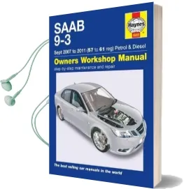 Saab 9-3 Petrol and Diesel Owners Workshop Manual: 2007-2011 Audiobook download free by Haynes Publishing