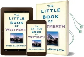 The Little Book of Westmeath Audiobook download free by Ruth Illingworth