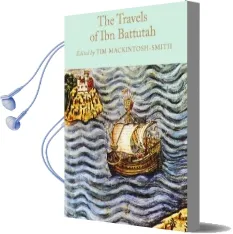 The Travels of ibn Battutah Audiobook download free by Ibn Battutah